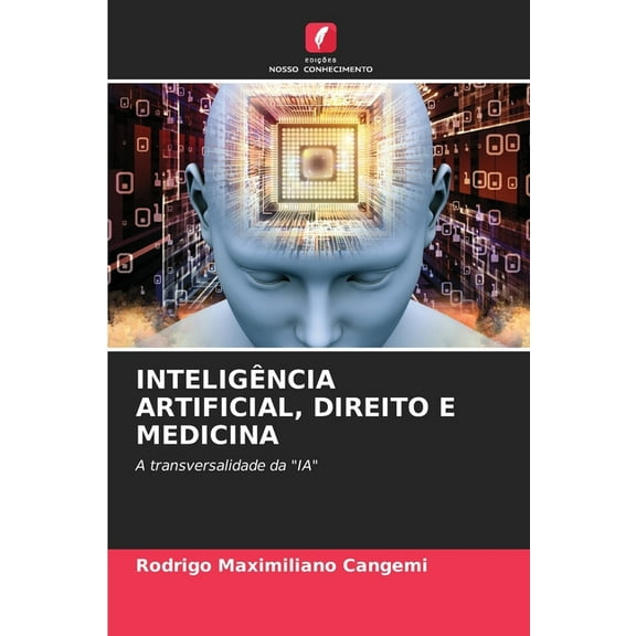 InteligÃªncia Artificial, Direito E Medicina, (Paperback)