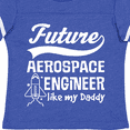 thumbnail image 4 of Inktastic Aerospace Engineer Like Daddy Boys or Girls Toddler T-Shirt, 4 of 5