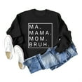 thumbnail image 2 of Women's Sweatshirts 2025 Ma Mama Mom Bruh Sweatshirt Funny Graphic Casual Pullover Tops Sweatshirt for Women, 2 of 3