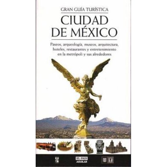 Pre-Owned Ciudad de Mxico: Gran gua turstica (Spanish Edition) (Paperback) 9701884876 9789701884874