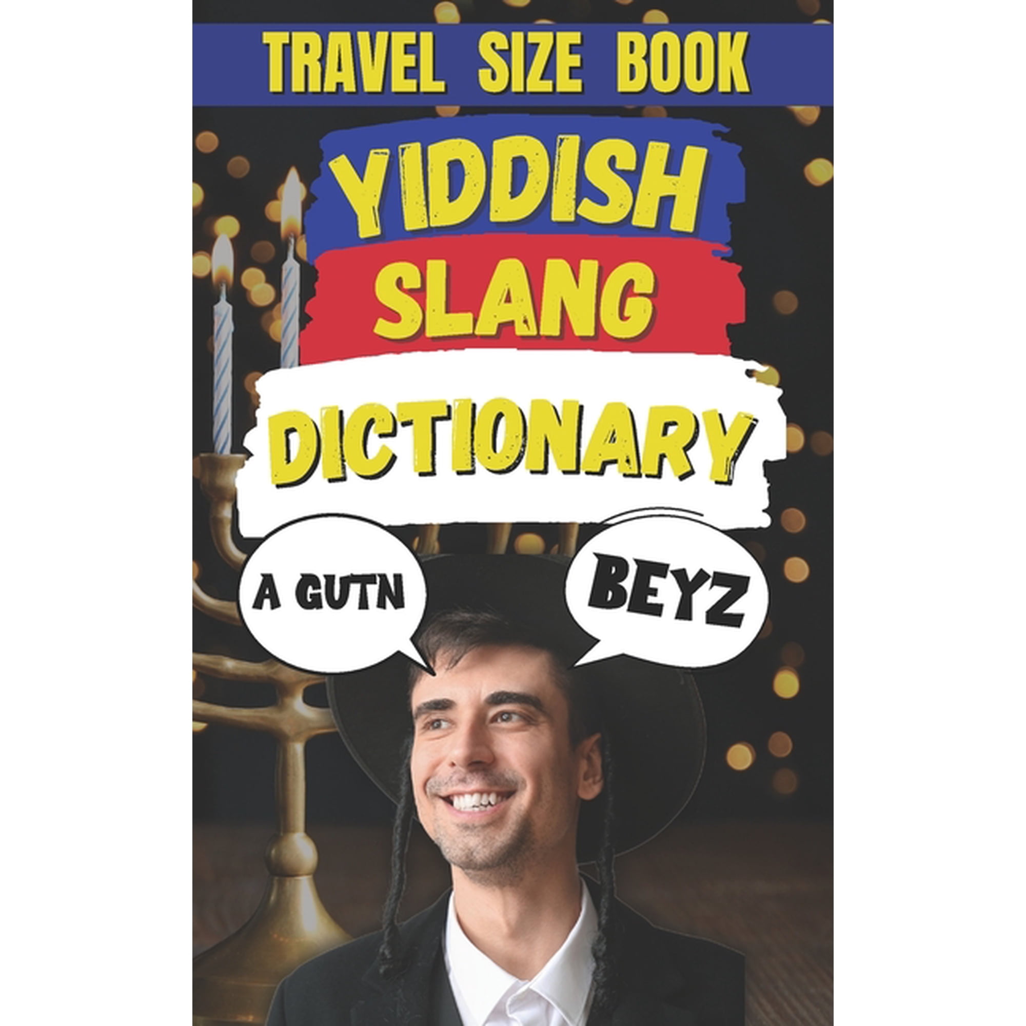 Yiddish Slang Words: 500 Yiddish Slang Words and Phrases to Make You Sound Like a Real Maven, (Paperback)