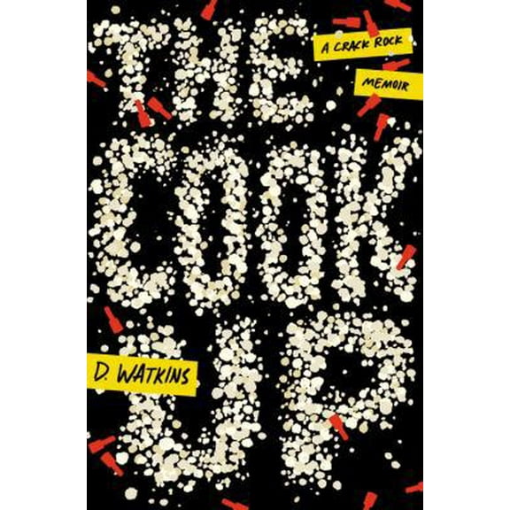 Pre-Owned The Cook Up: A Crack Rock Memoir (Hardcover) 1455588636 9781455588633