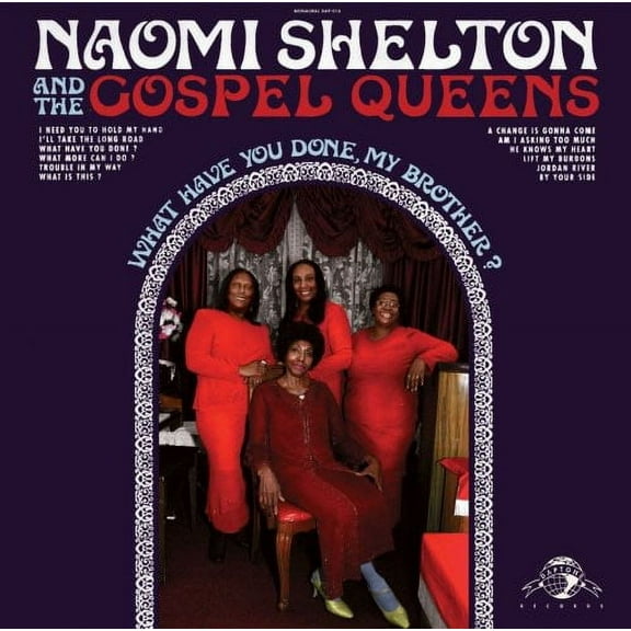 Naomi Shelton & the Gospel Queens - What Have You Done, My Brother? - Music & Performance - CD