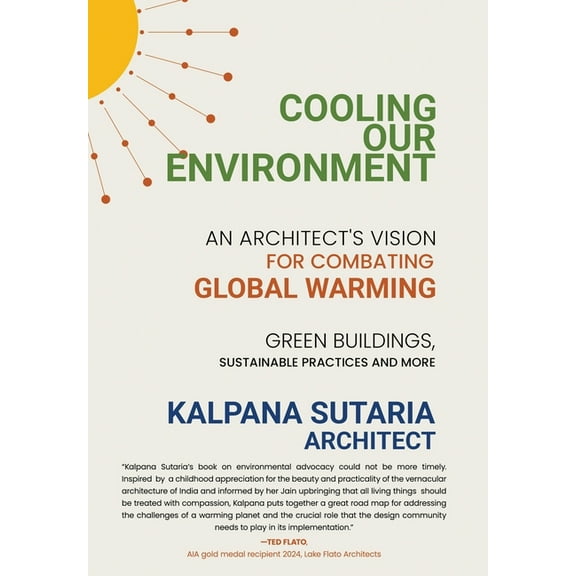 Cooling our Environment: An Architect's Vision to Combat Global Warming, (Hardcover)