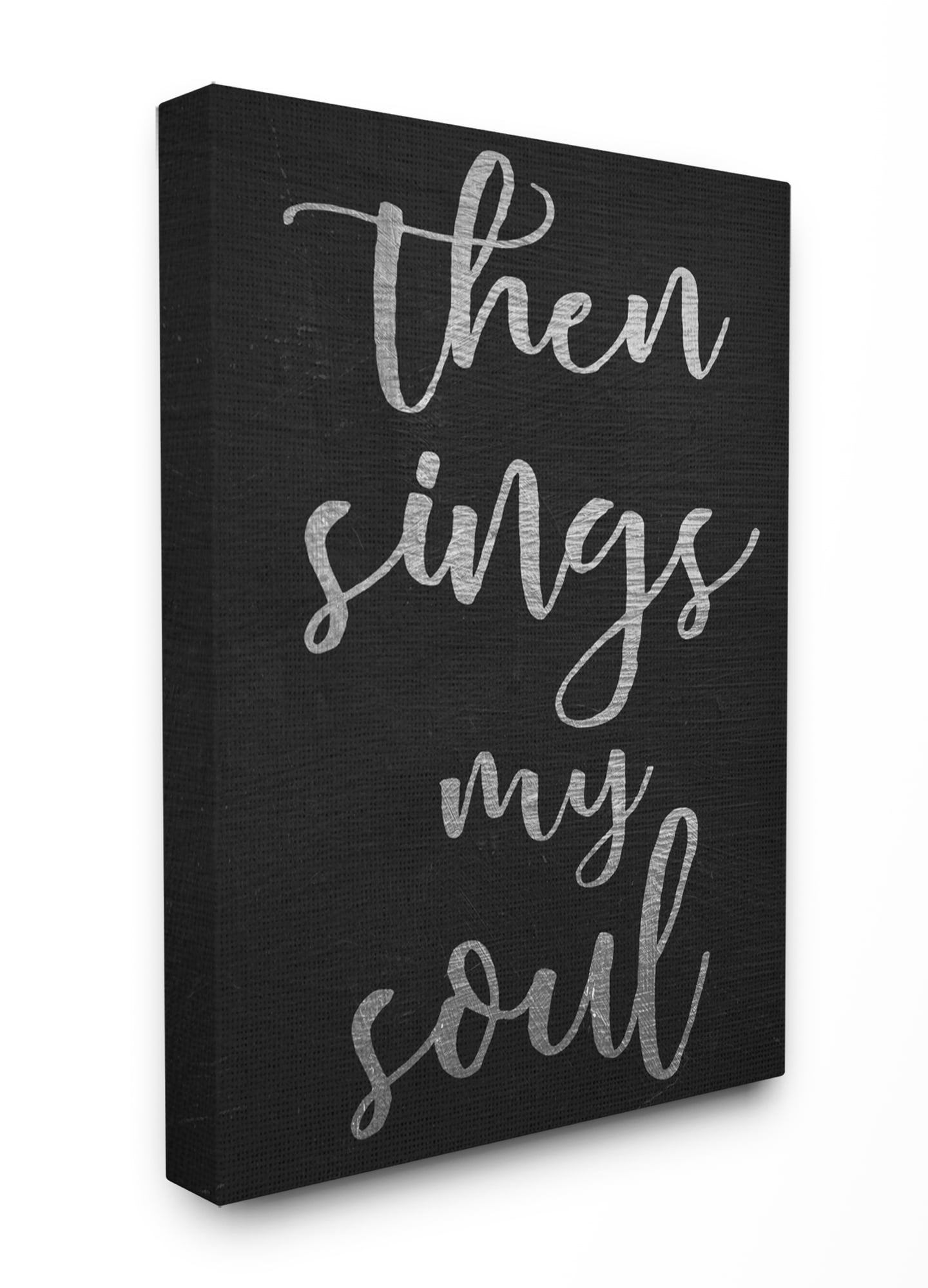 The Stupell Home Decor Collection Then Sings My Soul Typography