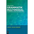 thumbnail image 1 of Grammatik Multimodal (Linguistik - Impulse and Tendenzen) (German Edition), 1 of 3