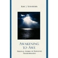 thumbnail image 3 of Awakening to Awe: Personal Stories of Profound Transformation, 3 of 3