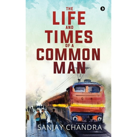 The Life and Times of a Common Man, (Paperback)