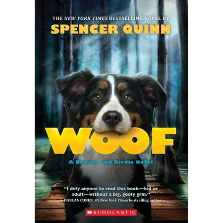 Birdie Bites - Woof: A Bowser and Birdie Novel
