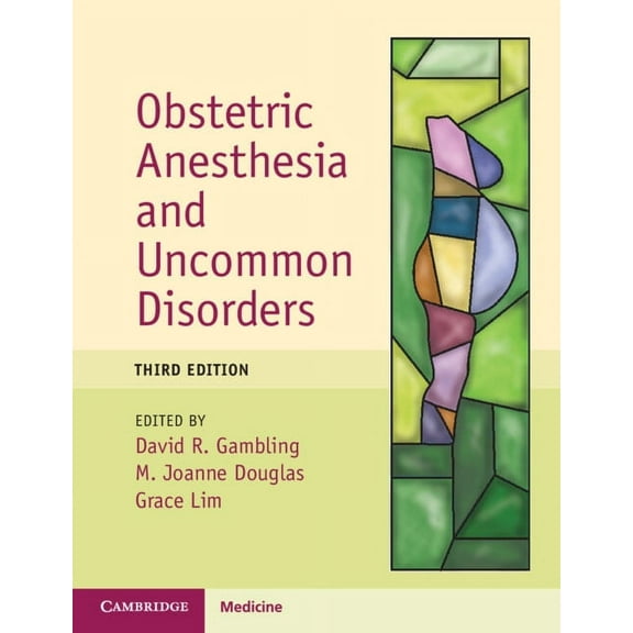 Obstetric Anesthesia and Uncommon Disorders, (Paperback)