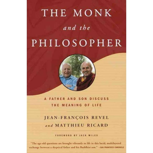 Monk and the Philosopher, Jean-Francois Revel, Matthieu Ricard Paperback