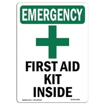 10 x 14 in. OSHA Emergency Sign - First Aid Kit Inside with Symbol