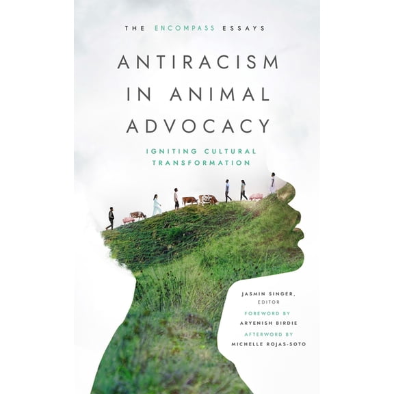 Antiracism in Animal Advocacy: Igniting Cultural Transformation, (Paperback)