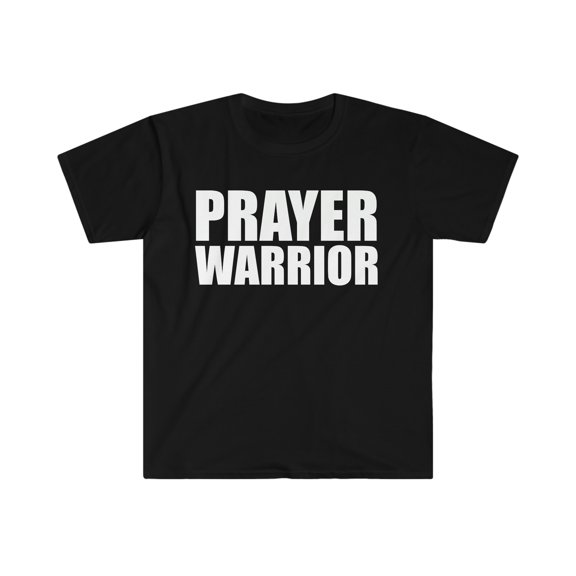 Prayer Warrior Unisex T-shirt S-3XL Christian Faith Jesus Follower God
