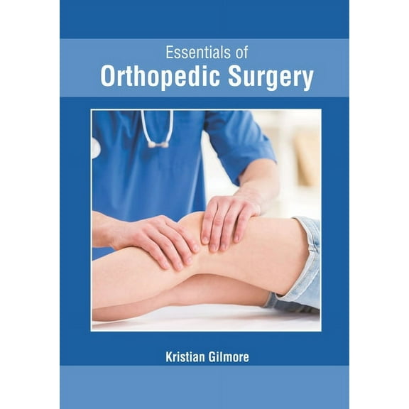 Essentials of Orthopedic Surgery, (Hardcover)