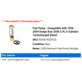 thumbnail image 2 of Fuel Pump - Compatible with 1998 - 2004 Dodge Ram 2500 5.9L 6-Cylinder Turbocharged Diesel 1999 2000 2001 2002 2003, 2 of 2