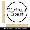 thumbnail image 2 of Medium Roast Coffee Label Self-Inking Rubber Stamp Ink Stamper - Black Ink - Small 3/4 Inch, 2 of 7