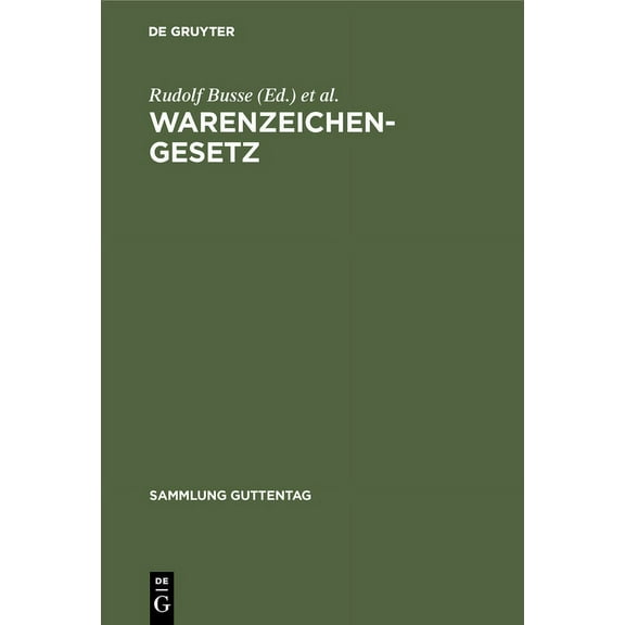 Sammlung Guttentag Warenzeichengesetz, (Hardcover)