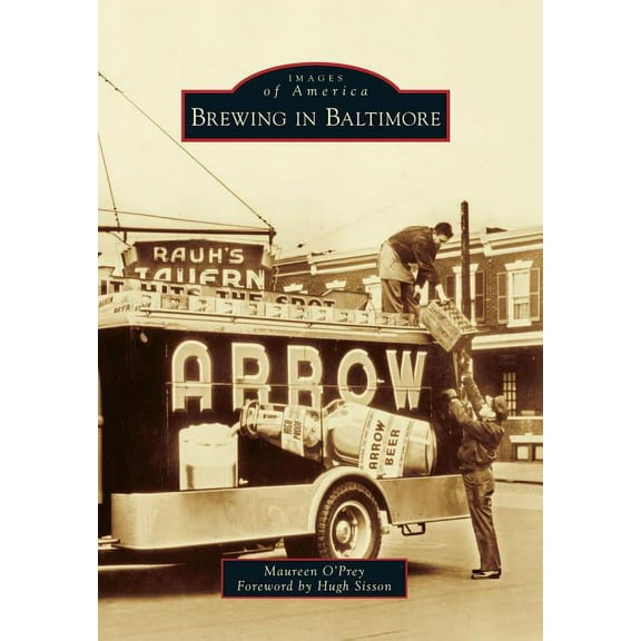 Images of America: Brewing in Baltimore (Paperback)