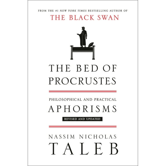 Incerto The Bed of Procrustes: Philosophical and Practical Aphorisms, Book 4, (Hardcover)