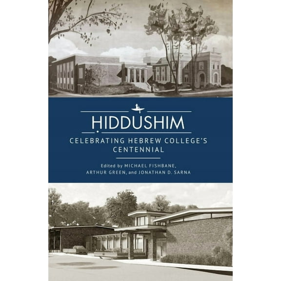 Ḥiddushim: Celebrating Hebrew College's Centennial, (Hardcover)
