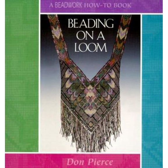 Pre-Owned Beading on a Loom (Beadwork How-To) (Paperback) 1883010632 9781883010638