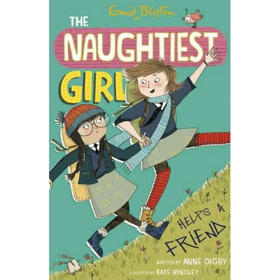 Naughtiest Girl Helps a Friend