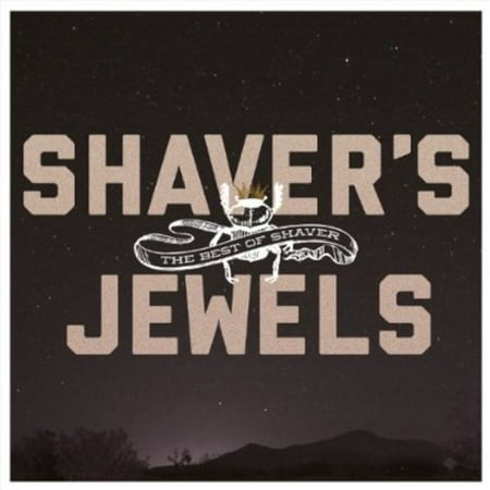Shaver's Jewels (Best of Shaver) (Best Precious Stones To Invest In)