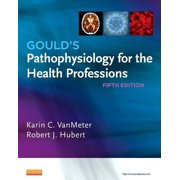 Gould's Pathophysiology for the Health Professions (Paperback)