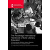 The Routledge International Handbook of Early Literacy Education: A Contemporary Guide to Literacy Teaching and Interventions in a Global Context