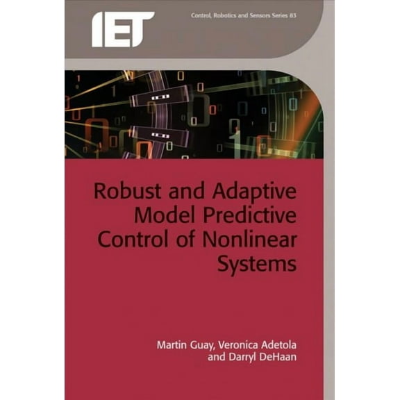 Control, Robotics and Sensors: Robust and Adaptive Model Predictive Control of Nonlinear Systems (Hardcover)