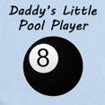 thumbnail image 2 of CafePress - Daddys Little Pool Player Body Suit - Baby Light Bodysuit, Size Newborn - 24 Months, 2 of 4