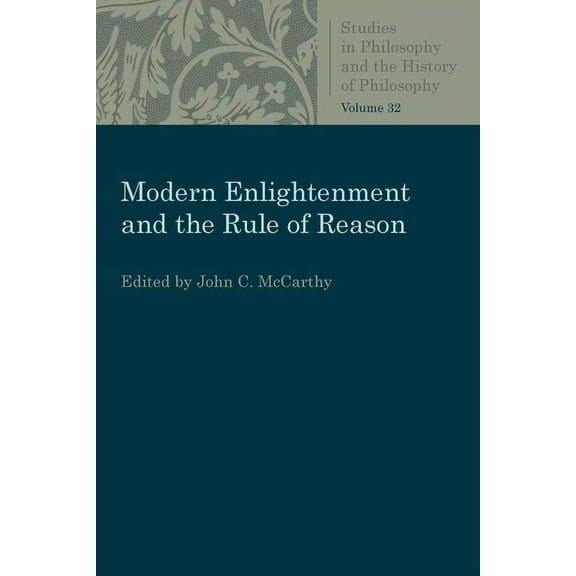 Studies in Philosophy & the History of P Modern Enlightenment and the Rule of Reason, (Paperback)