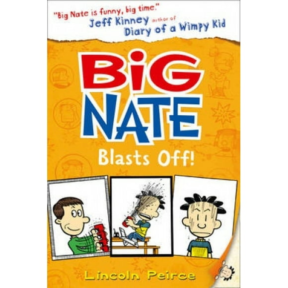 Big Nate Blasts Off (Big Nate, Book 8) (Big Nate)