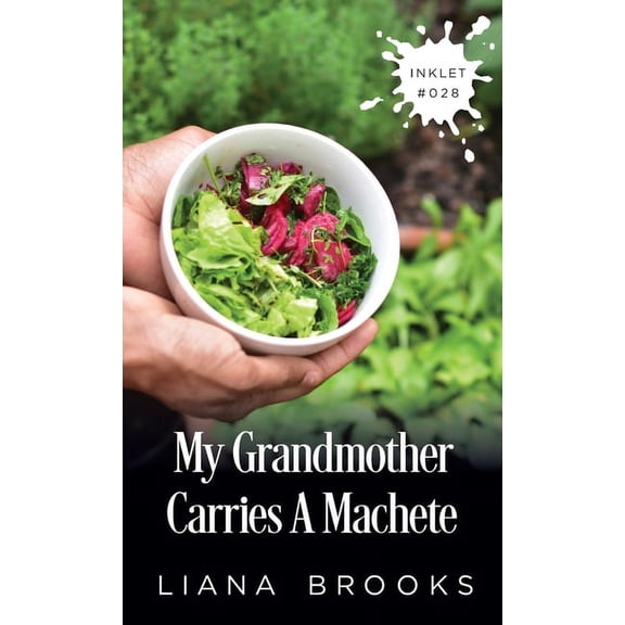 Inklet My Grandmother Carries A Machete, Book 28, (Paperback)