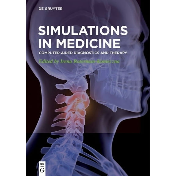 Simulations in Medicine: Computer-Aided Diagnostics and Therapy, (Paperback)