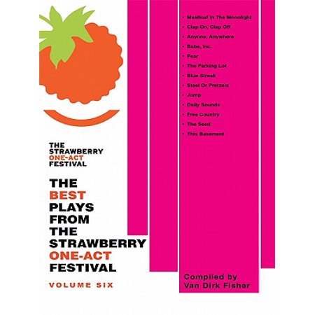 The Best Plays from the Strawberry One-Act Festival - (Best June Bearing Strawberries)