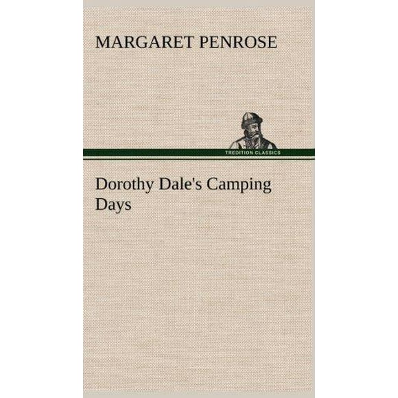 Dorothy Jours de Camping de Dale