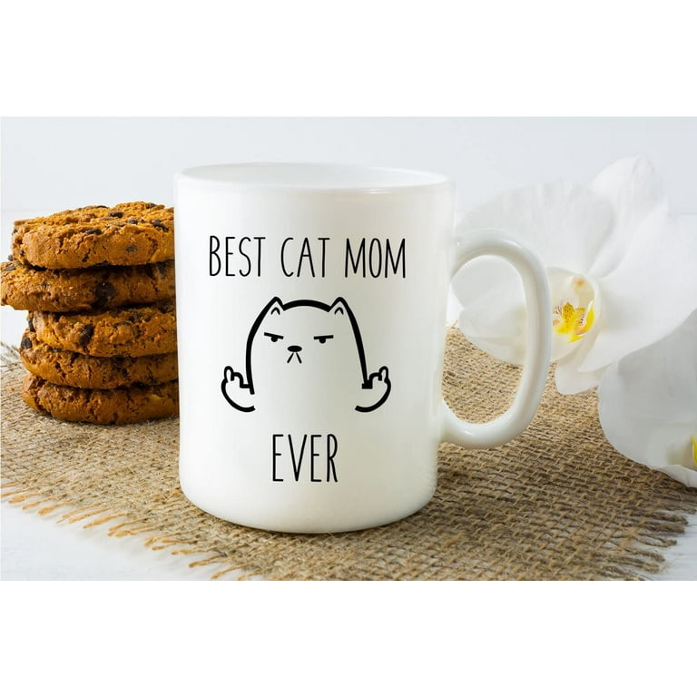 Best Cat Mom Ever Ceramic Coffee Mug - Funny Gifts for Cat Lovers - Perfect Grumpy Cat Lover Accessories - Cute Unique Gift for Birthdays, Holidays and Mother?s Day -