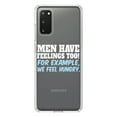 thumbnail image 1 of DistinctInk Clear Shockproof Hybrid Case for Galaxy S20 ULTRA / 5G (6.9" Screen) - TPU Bumper Acrylic Back Tempered Glass Screen Protector - Men Have Feelings Too - Hunger, 1 of 2