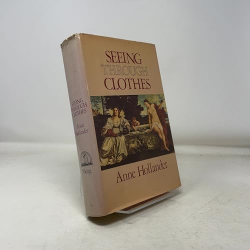 Pre-Owned Seeing Through Clothes (Hardcover) 0670631744 9780670631742