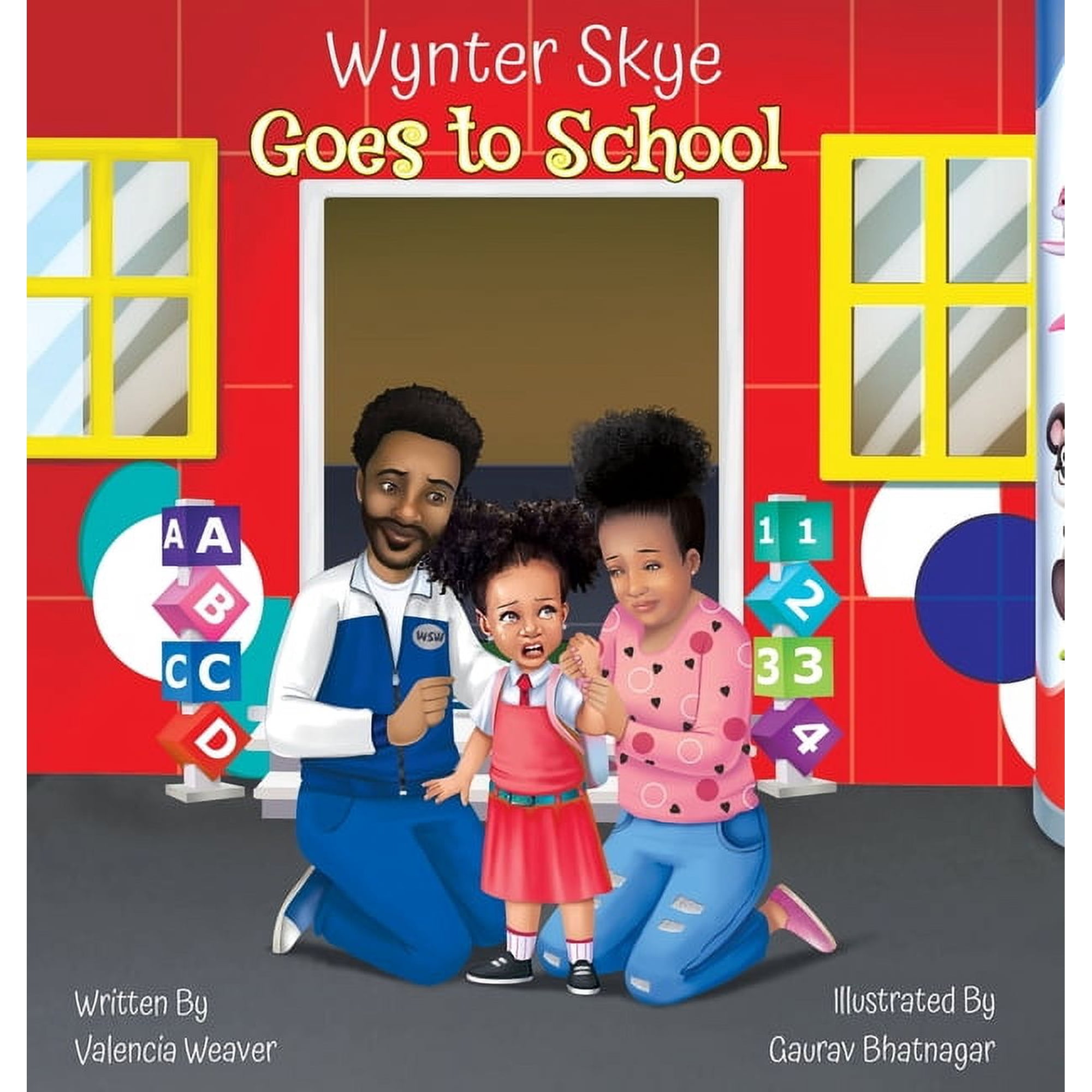 Wynter Skye Goes To Daycare, (Hardcover)