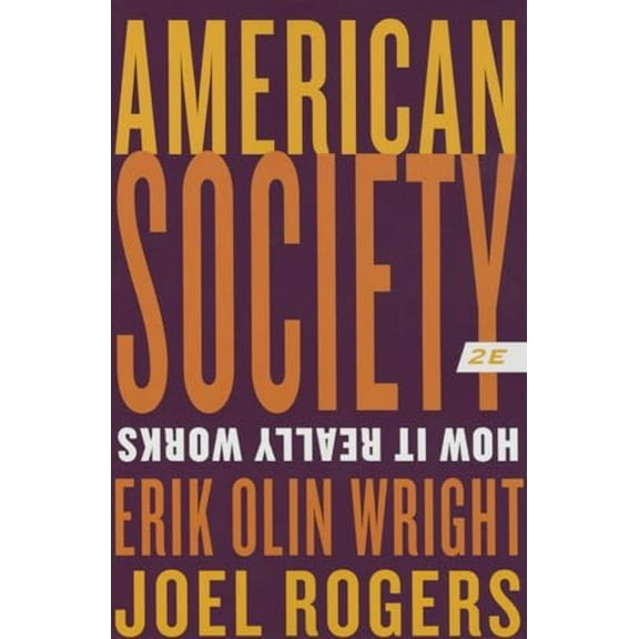 Pre-Owned American Society: How It Really Works (Paperback) 0393938859 9780393938852