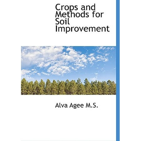 Crops And Methods For Soil Improvement Walmart Com
