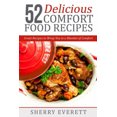 thumbnail image 1 of 52 Delicious Comfort Food Recipes (Delicious Nourishing Recipes), 1 of 1