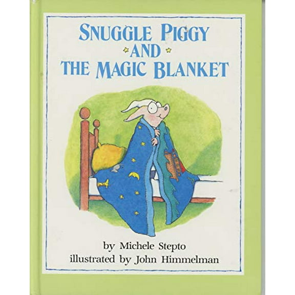 Pre-Owned Snuggle Piggy And The Magic Blanket (Hardcover) 0525451838 9780525451839