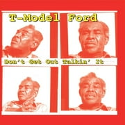 T-Model Ford - Don't Get Out Talkin' It - Blues - Vinyl