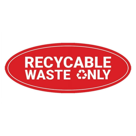 Signs ByLITA Oval Recyclable waste only Sign - Laser-Engraved Lettering | Durable ABS Plastic | Vibrant Colors | Powerful Foam Tape (Red) - Large