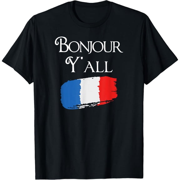Bonjour Y'All Funny French Flag Shirt France Lover Gift T-Shirt