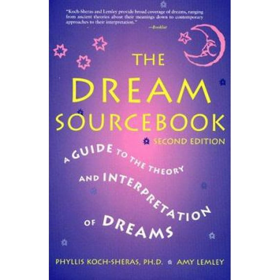 Pre-Owned The Dream Sourcebook : A Guide to the Theory and Interpretation of Dreams (Edition 2) (Paperback)